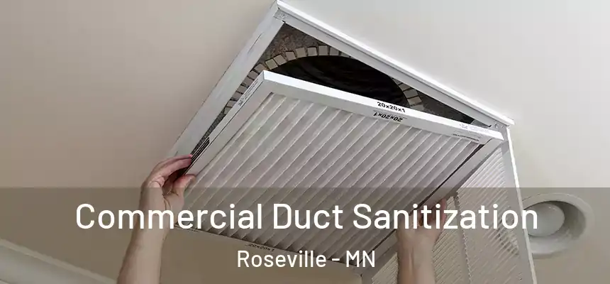 Commercial Duct Sanitization Roseville - MN