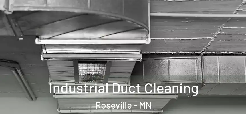  Industrial Duct Cleaning Roseville - MN